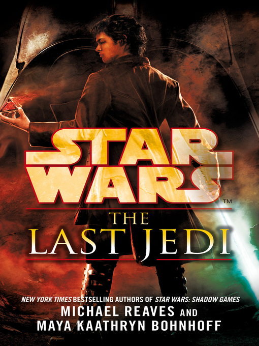 Title details for The Last Jedi by Maya Kaathryn Bohnhoff - Available